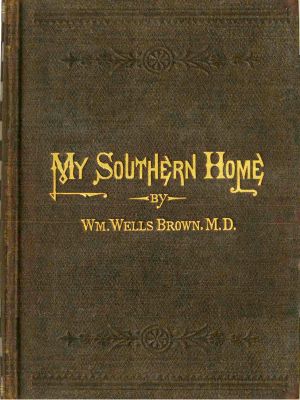 [Gutenberg 59114] • My Southern Home: Or, the South and Its People